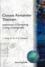 Chinese Remainder Theorem: Applications In Computing, Coding, Cryptography - eBook