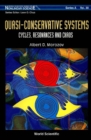 Quasi-conservative Systems: Cycles, Resonances And Chaos - eBook
