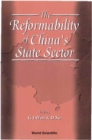 Reformability Of China's State Sector, The - eBook