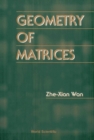 Geometry Of Matrices: In Memory Of Professor L K Hua (1910 aâ‚¬" 1985) - eBook