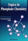 Topics In Phosphate Chemistry - eBook