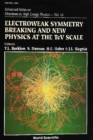 Electroweak Symmetry Breaking And New Physics At The Tev Scale - eBook