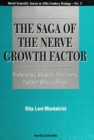 Saga Of The Nerve Growth Factor, The: Preliminary Studies, Discovery, Further Development - eBook