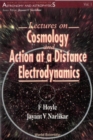 Lectures On Cosmology And Action-at-a-distance Electrodynamics - eBook