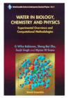 Water In Biology, Chemistry And Physics: Experimental Overviews And Computational Methodologies - eBook