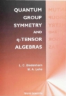 Quantum Group Symmetry And Q-tensor Algebras - eBook