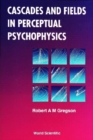 Cascades And Fields In Perceptual Psychophysics - eBook