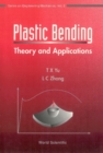 Plastic Bending : Theory And Applications - eBook