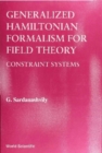 Generalized Hamiltonian Formalism For Field Theory: Constraint Systems - eBook