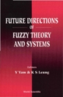Future Directions Of Fuzzy Theory And Systems - eBook