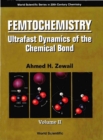 Femtochemistry: Ultrafast Dynamics Of The Chemical Bond (In 2 Volumes) - Volume 2 - eBook