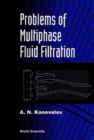 Problems Of Multiphase Fluid Filtration - eBook