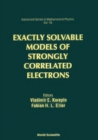 Exactly Solvable Models Of Strongly Correlated Electrons - eBook