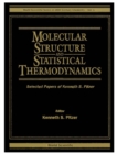Molecular Structure And Statistical Thermodynamics: Selected Papers Of Kenneth S Pitzer - eBook
