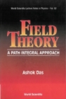 Field Theory: A Path Integral Approach - eBook