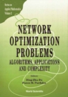 Network Optimization Problems: Algorithms, Applications And Complexity - eBook
