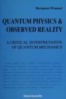 Quantum Physics And Observed Reality: A Critical Interpretation Of Quantum Mechanics - eBook