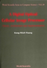 Digital Optical Cellular Image Processor, A - eBook