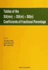 Tables Of The Su(mn) Su(m) X Su(n) Coefficients Of Fractional Parentage - eBook