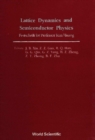 Lattice Dynamics And Semiconductor Physics: Festchrift For Professor Kun Huang - eBook