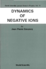 Dynamics Of Negative Ions - eBook