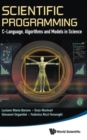Scientific Programming: C-language, Algorithms And Models In Science - Book