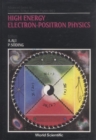 High Energy Electron-positron Physics - eBook
