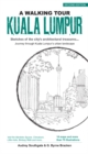 A Walking Tour Kuala Lumpur (2nd Edition) - eBook