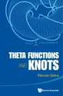 Theta Functions And Knots - Book