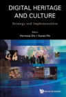 Digital Heritage And Culture: Strategy And Implementation - Book