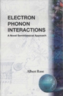Electron Phonon Interactions: A Novel Semiclassified Approach - eBook