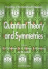 Quantum Theory And Symmetries - Proceedings Of The International Symposium - eBook