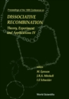 Dissociative Recombination: Theory, Experiments And Applications Iv - eBook