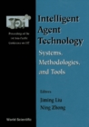 Intelligent Agent Technology: Systems, Methodologies And Tools - Proceedings Of The 1st Asia-pacific Conference On Intelligent Agent Technology (Iat '99) - eBook
