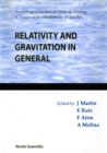 Relativity And Gravitation In General - Proceeding Of The Spanish Relativity Meeting In Honour Of The 65th Birthday Of Lluis Bel - eBook