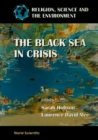 Black Sea In Crisis, The: Symposium Ii - An Encounter Of Beliefs: A Single Objective - eBook