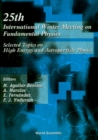 Fundamental Physics, Selected Topics On High Energy And Astroparticle Physics - Proceedings Of The 25th International Winter Meeting - eBook