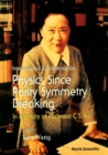 Physics Since Parity Symmetry Breaking, In Memory Of Prof C S Wu - eBook