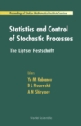 Statistics And Control Of Stochastic Processes: The Liptser Festschrift - eBook