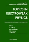 Topics In Electroweak Physics - Proceedings Of The Eleventh Lake Louise Winter Institute - eBook