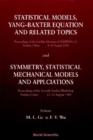 Statistical Models, Yang-baxter Equation And Related Topics - Proceedings Of The Satellite Meeting Of Statphysaâ‚¬"19; Symmetry, Statistical Mechanical Models And Applications - Proceedings Of The Sev - eBook