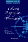 Coherent Approaches To Fluctuations - Proceedings Of The Hayashibara Forum '95 - eBook