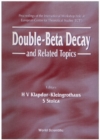 Double-beta Decay And Related Topics - Proceedings Of The International Workshop Held At European Centre For Theoretical Studies (Ect) - eBook