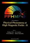 Physical Phenomena At High Magnetic Fields Ii - eBook