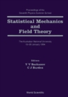 Statistical Mechanics And Field Theory - Proceedings Of The Seventh Physics Summer School - eBook