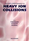Heavy Ion Collisions - Proceedings Of The Third In2p3-riken Symposium - eBook