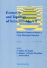 Geometry And Topology Of Submanifolds Vii: Differential Geometry In Honour Of Prof Katsumi Nomizu - eBook