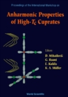 Anharmonic Properties Of High-tc Cuprates - Proceedings Of The International Workshop - eBook