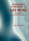 Symposium In Memory Of Kei Mori: Studies In Economic Dynamics - eBook
