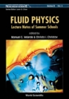 Fluid Physics - Lecture Notes Of Summer Schools - eBook